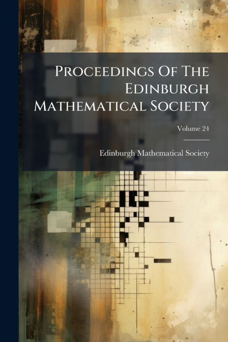 Proceedings Of The Edinburgh Mathematical Society; Volume 24