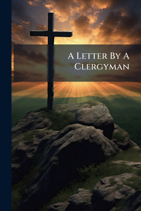 A Letter By A Clergyman