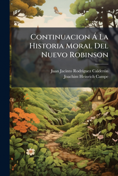 Continuacion Á La Historia Moral Del Nuevo Robinson