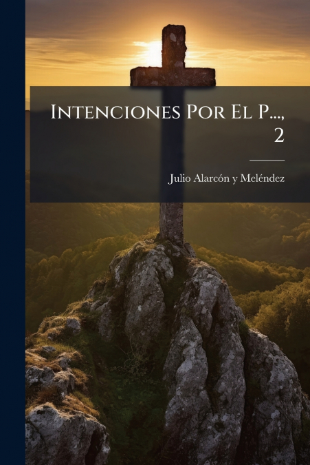 Intenciones Por El P..., 2