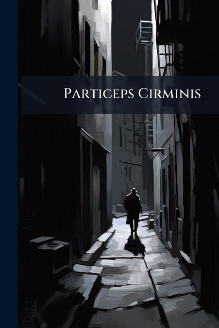 Particeps Cirminis