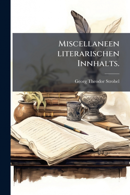 Miscellaneen literarischen Innhalts.