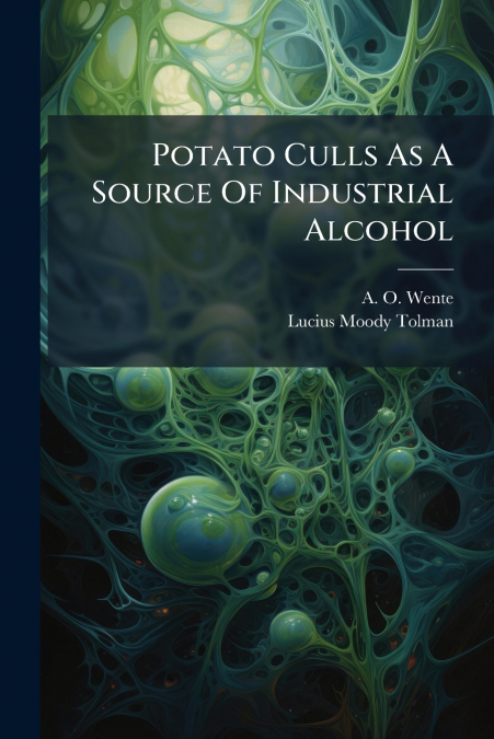 Potato Culls As A Source Of Industrial Alcohol