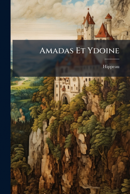 Amadas Et Ydoine