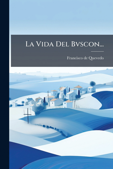 La Vida Del Bvscon...