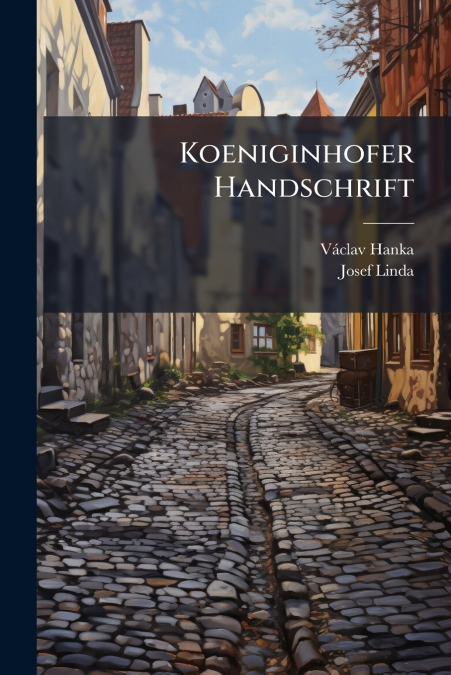 Koeniginhofer Handschrift