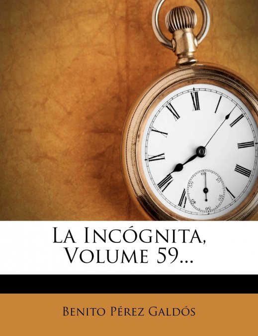 La Incognita, Volume 59...