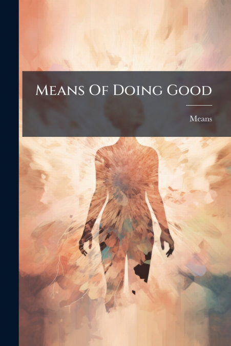 Means Of Doing Good
