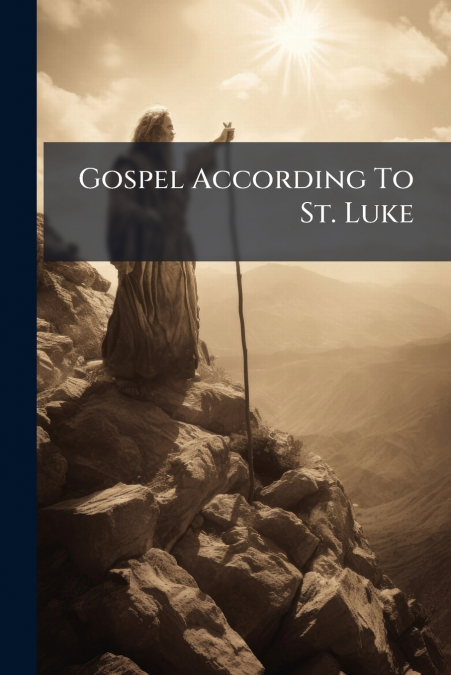 Gospel According To St. Luke