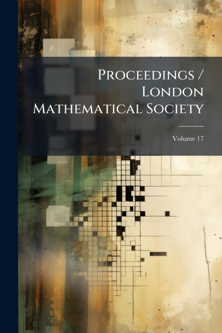 Proceedings / London Mathematical Society; Volume 17