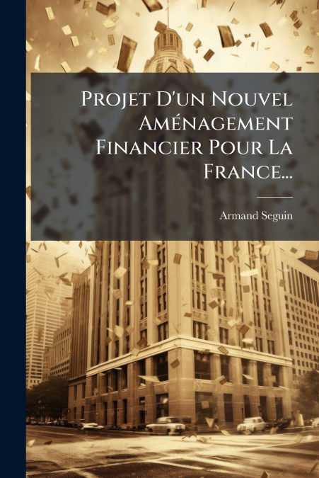 Projet D’un Nouvel Aménagement Financier Pour La France...