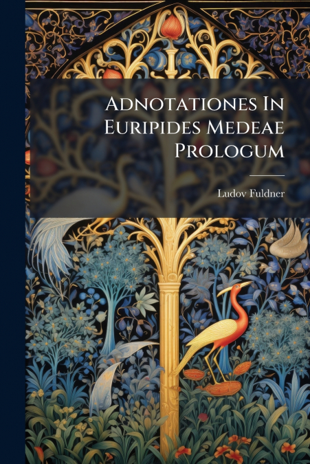 Adnotationes In Euripides Medeae Prologum