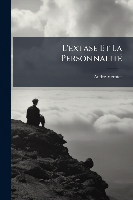 L’extase Et La Personnalité