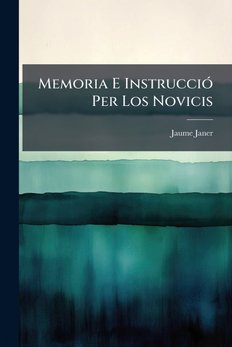 Memoria E Instrucció Per Los Novicis