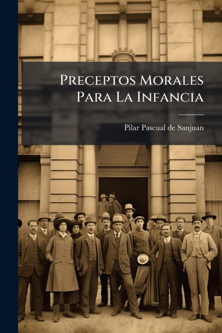 Preceptos Morales Para La Infancia
