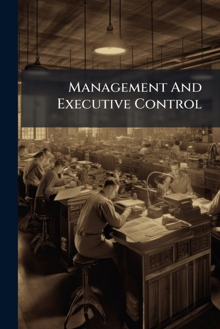 Management And Executive Control