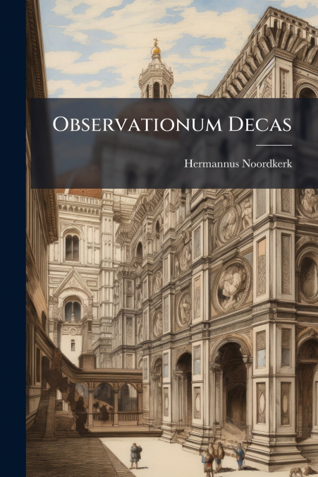 Observationum Decas