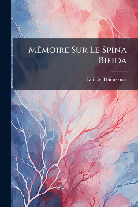 Mémoire Sur Le Spina Bifida
