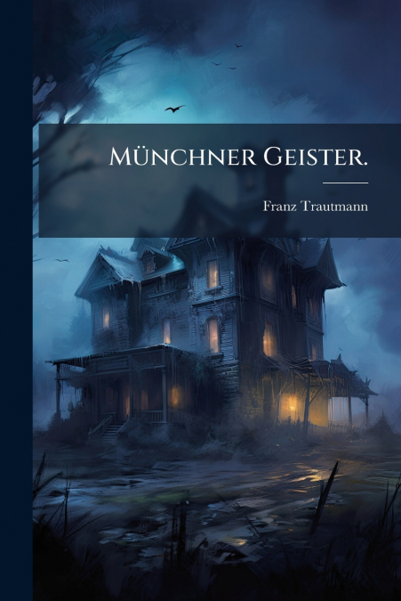 Münchner Geister.
