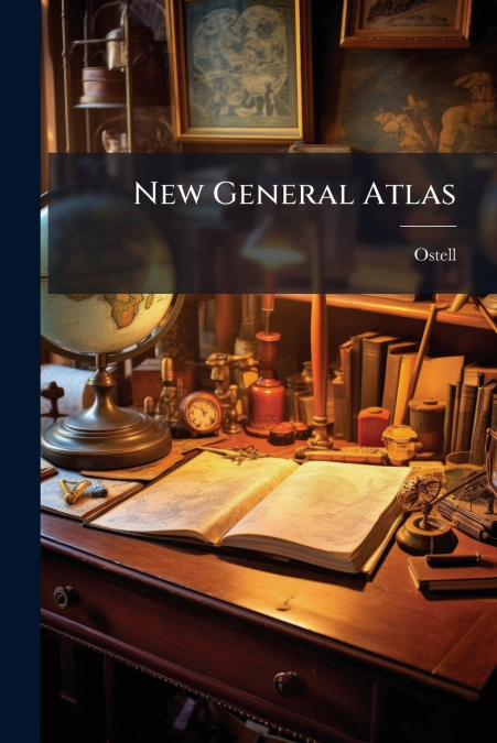 New General Atlas