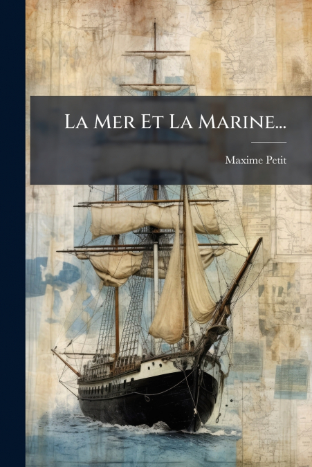 La Mer Et La Marine...