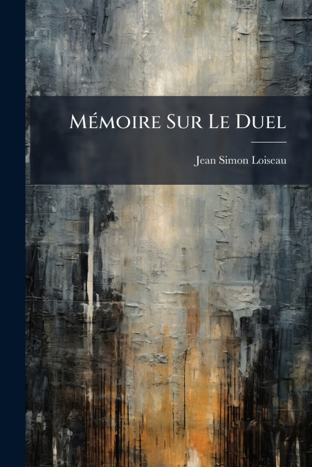 Mémoire Sur Le Duel