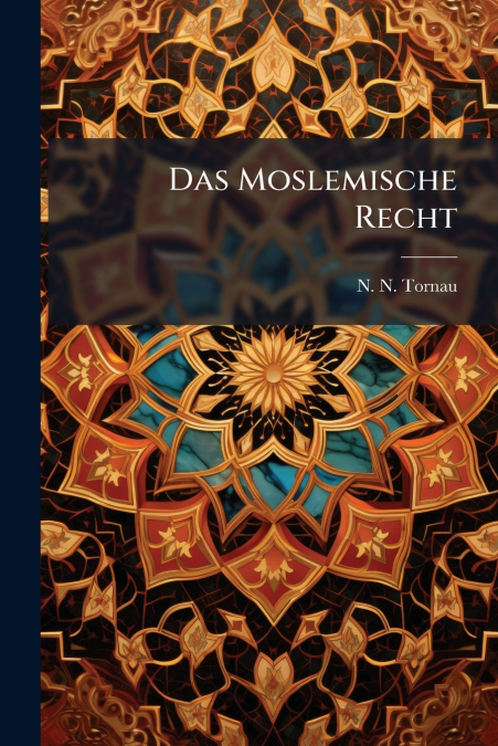 Das Moslemische Recht