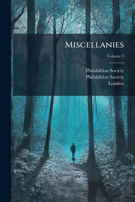 Miscellanies; Volume 3