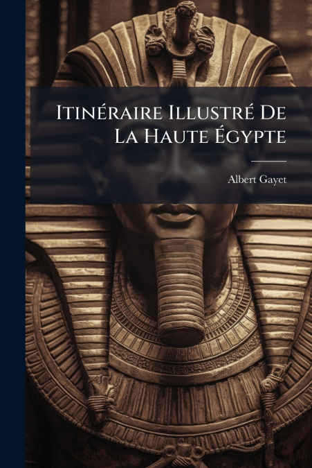 Itinéraire Illustré De La Haute Égypte