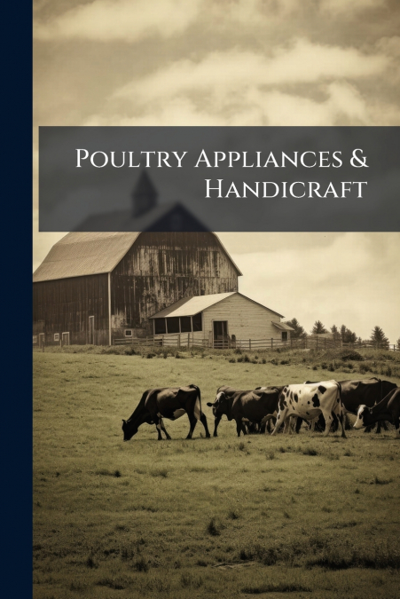 Poultry Appliances & Handicraft
