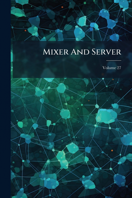 Mixer And Server; Volume 27