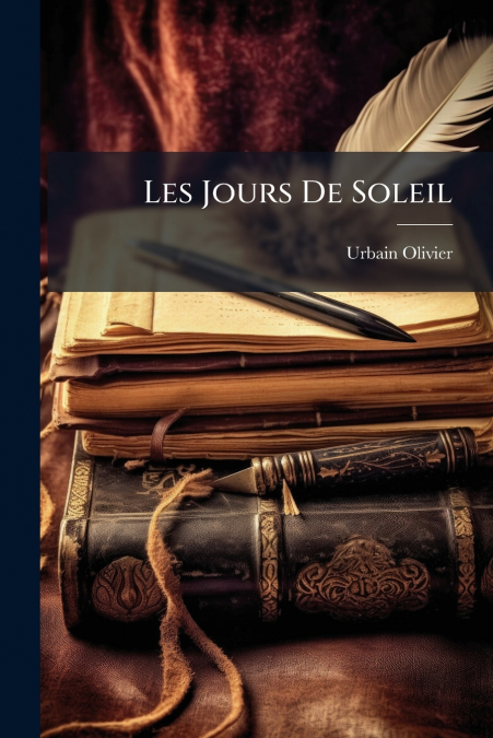 Les Jours De Soleil