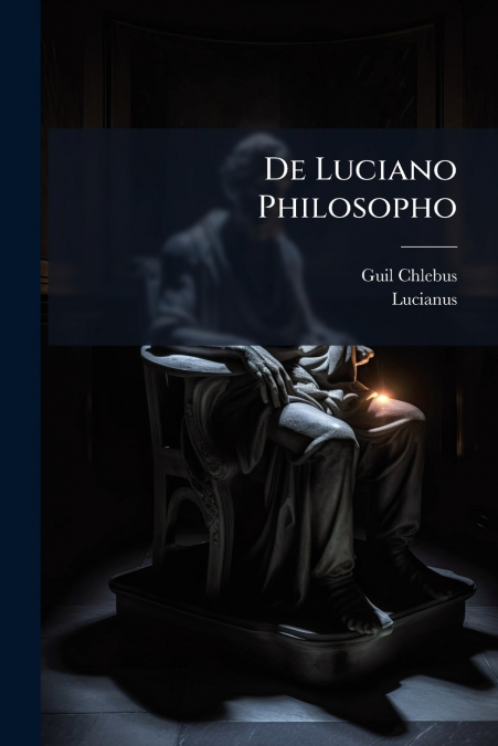 De Luciano Philosopho