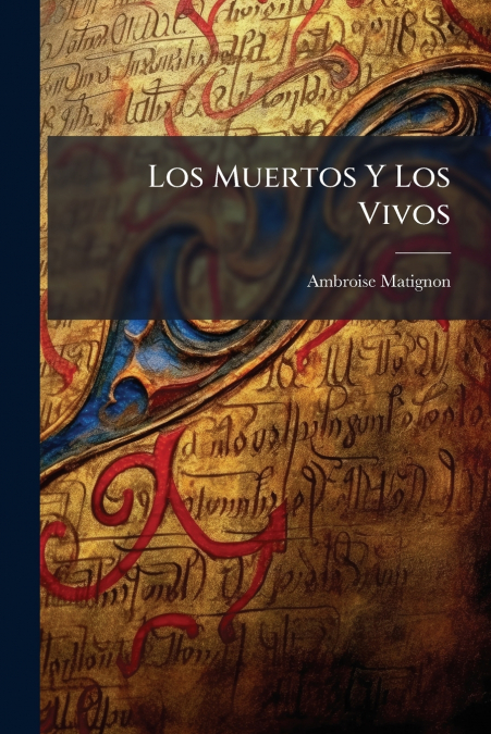 Los Muertos Y Los Vivos