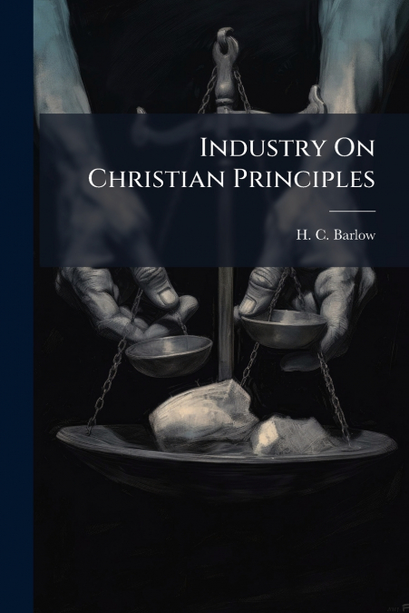 Industry On Christian Principles