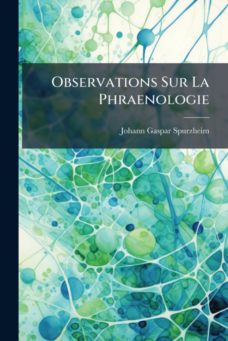 Observations Sur La Phraenologie