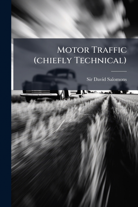 Motor Traffic (chiefly Technical)