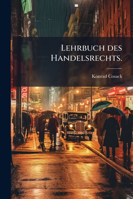 Lehrbuch des Handelsrechts.