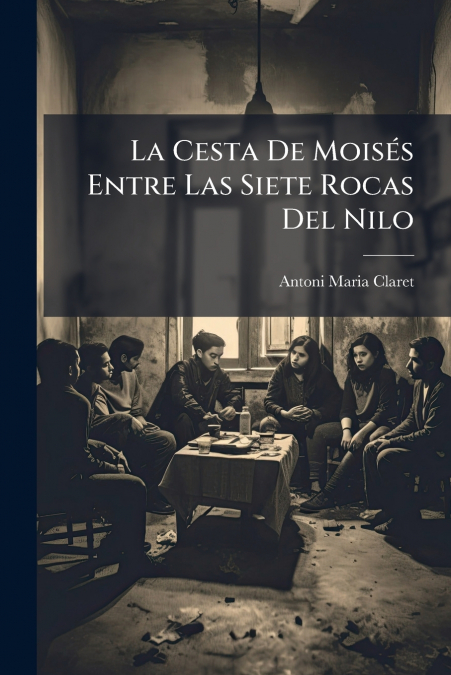 La Cesta De Moisés Entre Las Siete Rocas Del Nilo