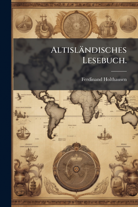 Altisländisches Lesebuch.