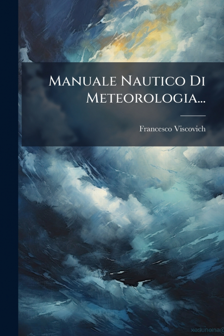 Manuale Nautico Di Meteorologia...