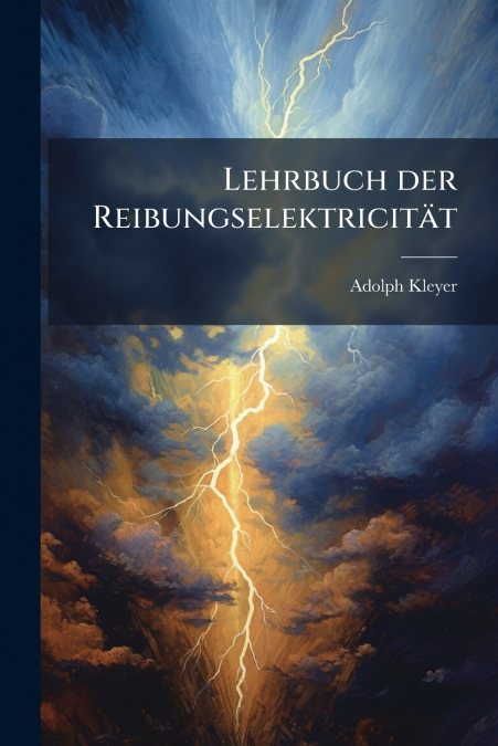 Lehrbuch der Reibungselektricität