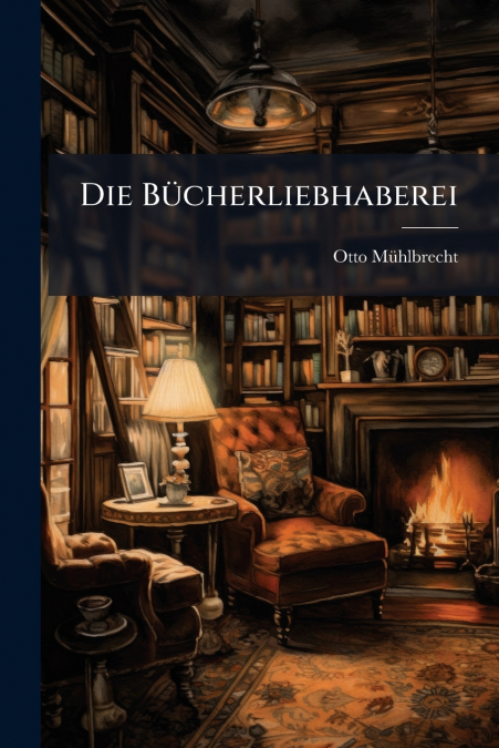 Die Bücherliebhaberei