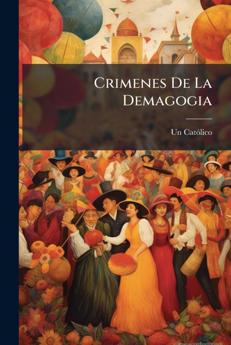 Crimenes De La Demagogia