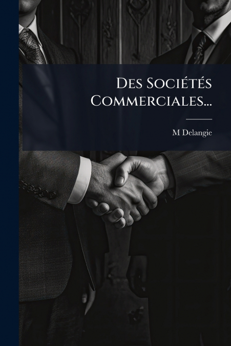 Des Sociétés Commerciales...