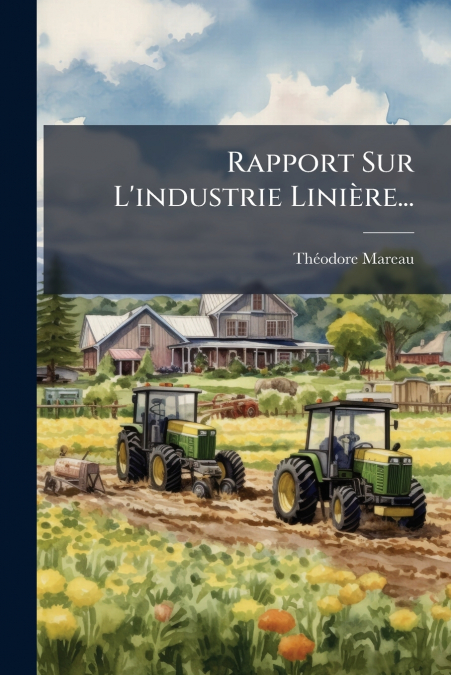 Rapport Sur L’industrie Linière...
