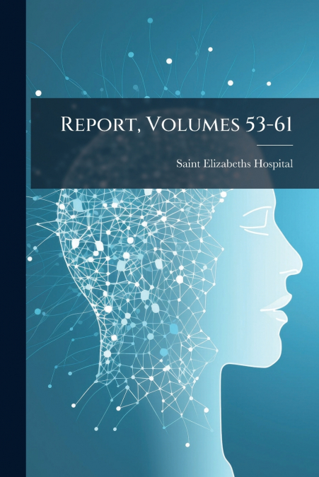 Report, Volumes 53-61