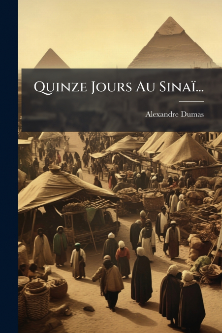 Quinze Jours Au Sinaï...