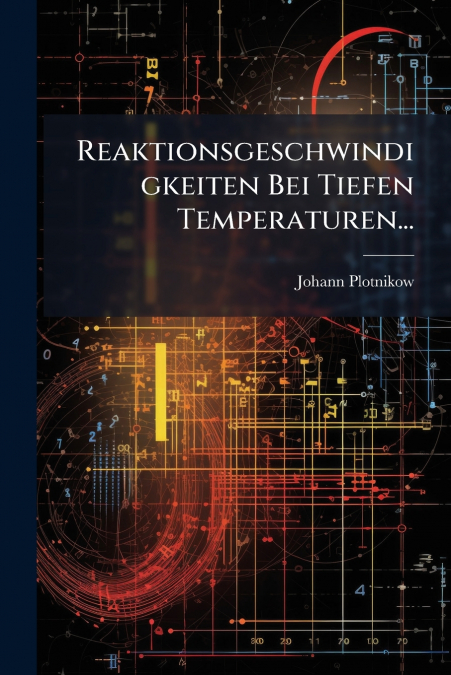 Reaktionsgeschwindigkeiten Bei Tiefen Temperaturen...
