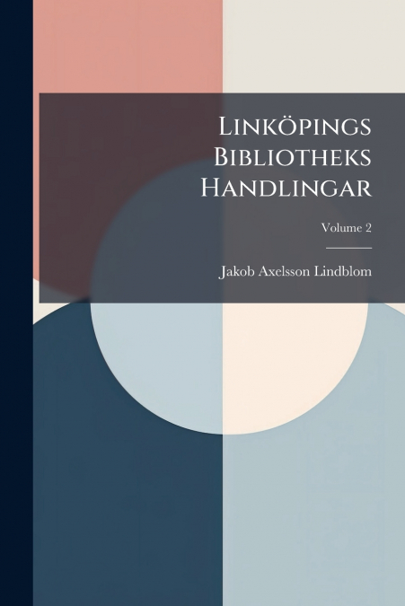 Linköpings Bibliotheks Handlingar; Volume 2